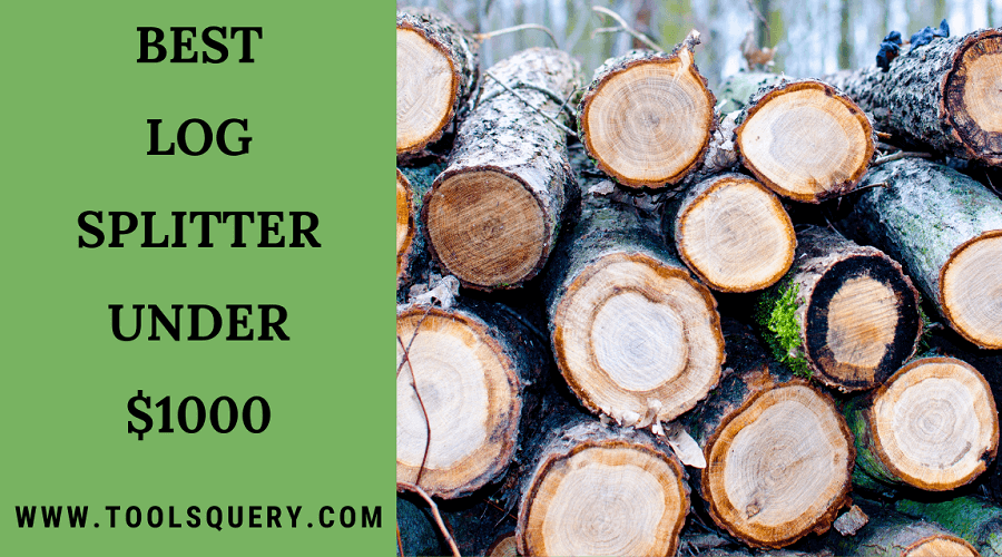 Best Log Splitter Under $1000